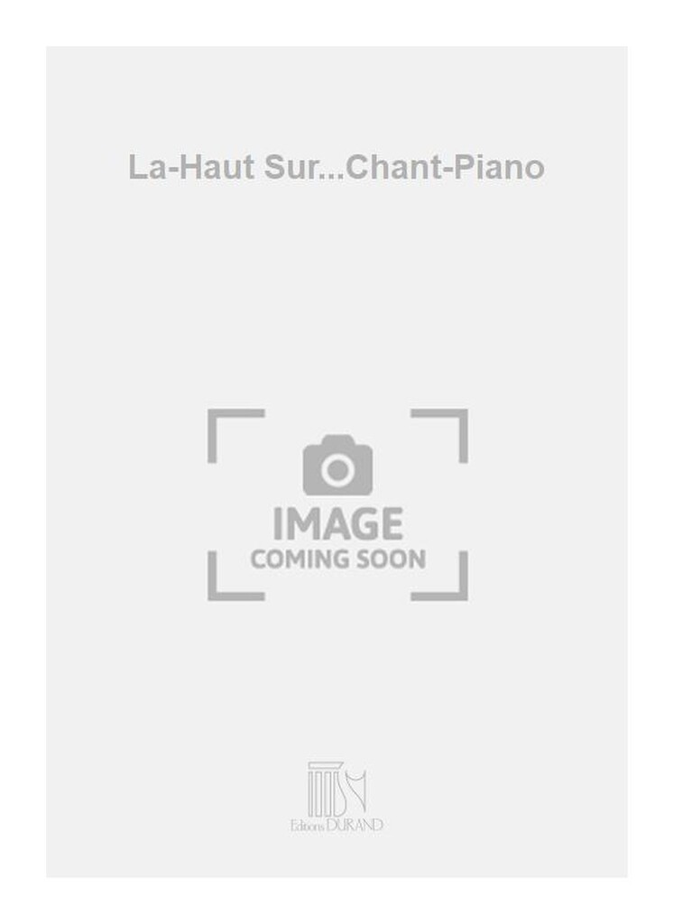 La-Haut Sur...Chant-Piano